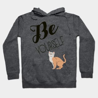 Confident Kitty Kat Be Yourself Hoodie